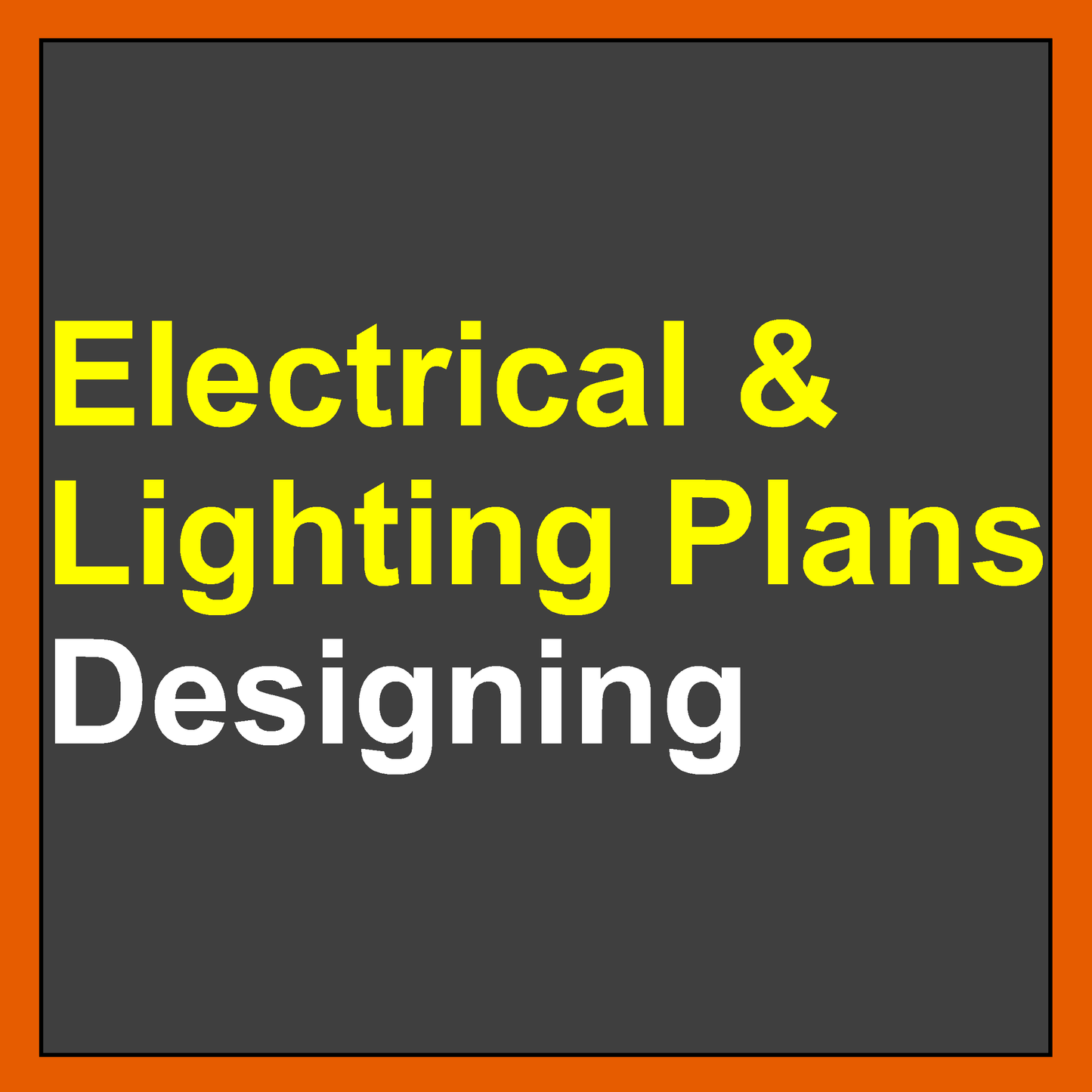 Architectural Designing Of Electrical & Lighting Plans