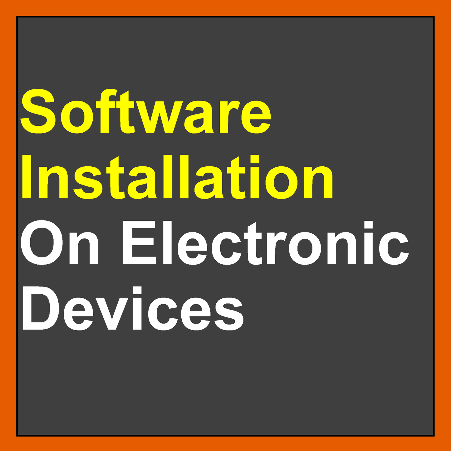 Software Installation On Electronic Devices