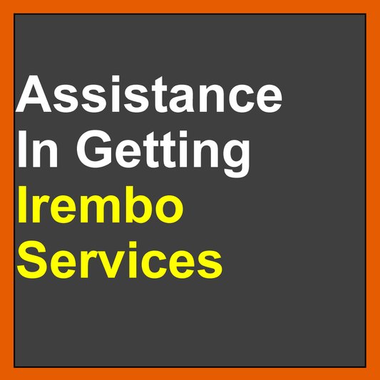 Assistance In Getting Irembo & Other Government Services