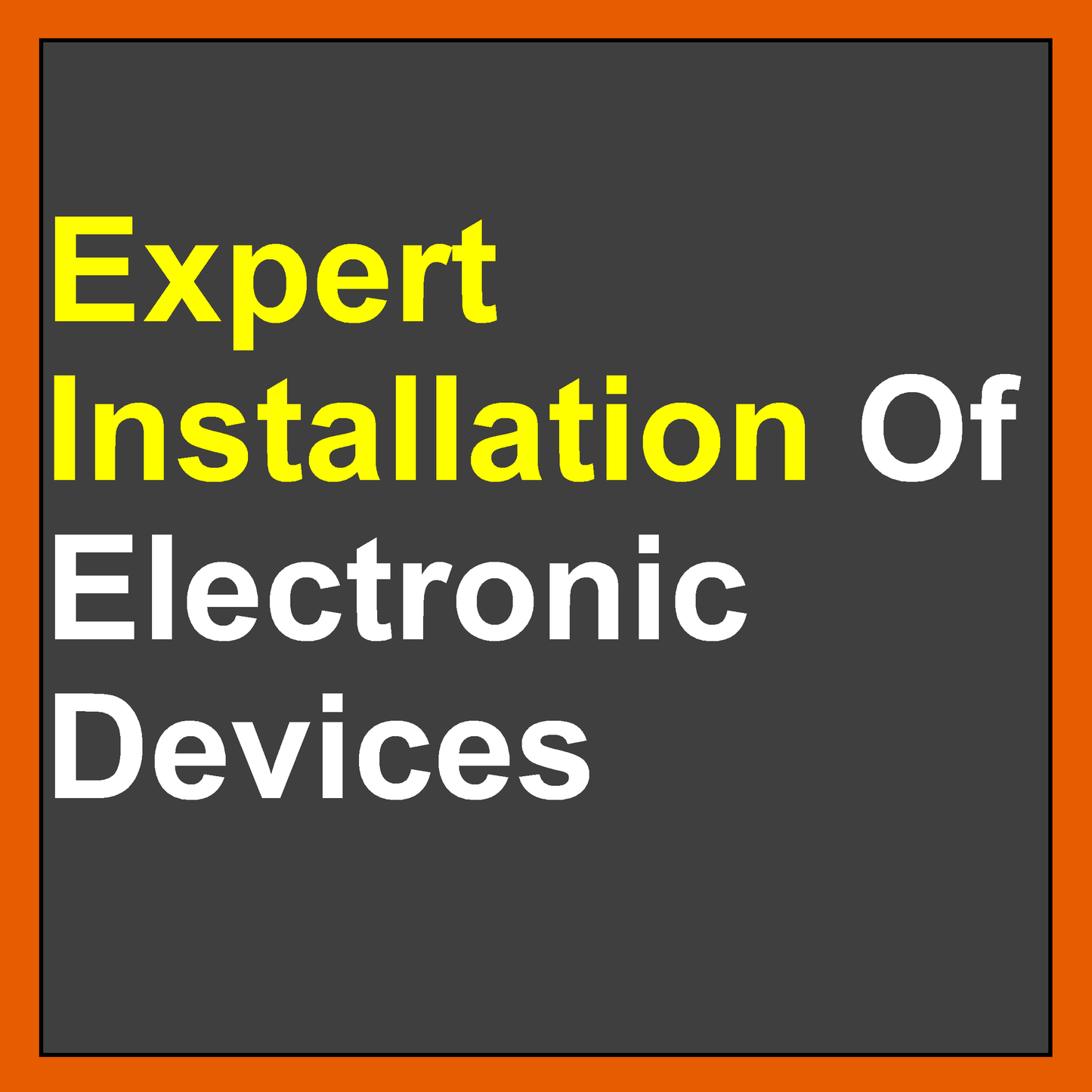 Expert Installation Of Electronic Devices In Buildings Or Elsewhere